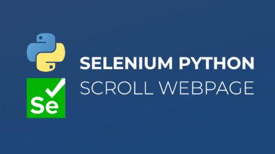 Desplazamiento de páginas web en Selenium Python: cómo desplazarse hacia abajo y hacia arriba, hasta un elemento o con carga dinámica